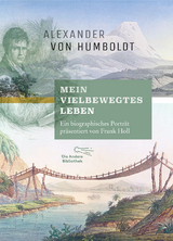 "Mein vielbewegtes Leben" - Frank Holl, Alexander von Humboldt