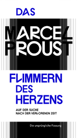 Das Flimmern des Herzens - Marcel Proust