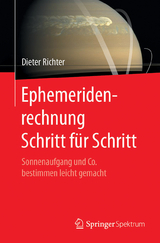Ephemeridenrechnung Schritt f&uuml;r Schritt - Dieter Richter
