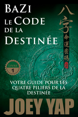 Le Code de la Destinée -  Joey Yap