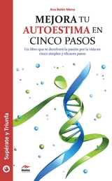 Mejora tu autoestima en 5 pasos - Ana Bel&eacute;n Mena