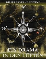 Ein Drama in den L&uuml;ften - Jules Verne