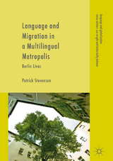 Language and Migration in a Multilingual Metropolis - Patrick Stevenson