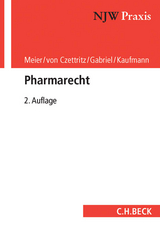 Pharmarecht - Meier, Alexander; Czettritz, Peter von; Gabriel, Marc; Kaufmann, Marcel