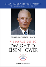 A Companion to Dwight D. Eisenhower - 