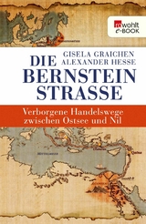 Die Bernsteinstra&szlig;e - Gisela Graichen, Alexander Hesse