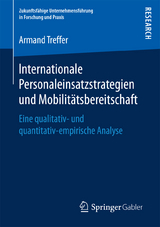 Internationale Personaleinsatzstrategien und Mobilitätsbereitschaft - Armand Treffer