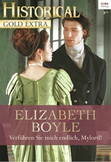 Verf&uuml;hren Sie mich endlich, Mylord! - Elizabeth Boyle