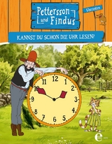 Pettersson und Findus: Kannst du schon die Uhr lesen? - Sven Nordqvist
