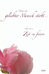 Wenn ein geliebter Mensch stirbt ... - Pakhi E. Powels