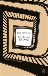Das Leben der Dinge - Jos&eacute; Saramago
