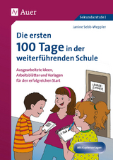 Die ersten 100 Tage in der weiterf&uuml;hrenden Schule - Janine Sebb-Weppler