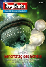 Perry Rhodan 2904: Gerichtstag des Gondus - Leo Lukas