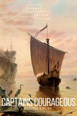 Captains Courageous - Rudyard Kipling, Sheba Blake