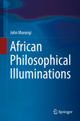 African Philosophical Illuminations - John Murungi