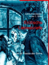 Erotische Liebesbriefe - Anais C. Miller
