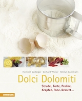 Dolci Dolomiti - Heinrich Gasteiger, Gerhard Wieser, Helmut Bachmann