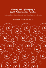 Identity and Upbringing in South Asian Muslim Families - Michela Franceschelli