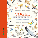V&ouml;gel auf Weltreise - Fleur Daugey