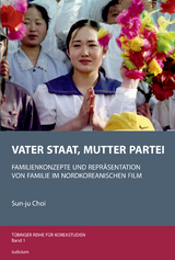 Vater Staat, Mutter Partei - Sun-Ju Choi