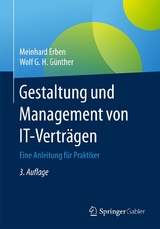 Gestaltung und Management von IT-Verträgen - Meinhard Erben, Wolf G. H. Günther