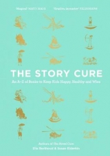 The Story Cure - Berthoud, Ella; Elderkin, Susan