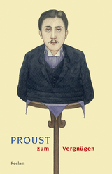 Proust zum Vergn&uuml;gen - 
