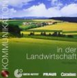Kommunikation im Beruf - F&uuml;r alle Sprachen / B1/B2 - Kommunikation in der Landwirtschaft