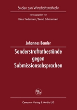 Sonderstraftatbest&auml;nde gegen Submissionsabsprachen - Johannes Bender