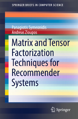 Matrix and Tensor Factorization Techniques for Recommender Systems - Panagiotis Symeonidis, Andreas Zioupos