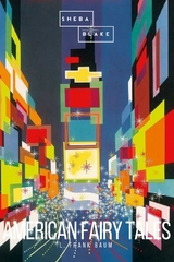 American Fairy Tales - L. Frank Baum, Sheba Blake