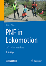 PNF in Lokomotion - Dietz, Britta
