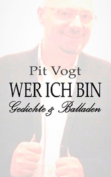 Wer ich bin - Pit Vogt