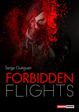 Forbidden Flights - Serge Gu&eacute;guen