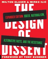 The Design of Dissent, Expanded Edition - Glaser, Milton; Ilic, Mirko; Heller, Steven