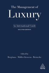 The Management of Luxury - Berghaus, Benjamin; Müller-Stewens, Prof. em Dr. Günter; Reinecke, Sven