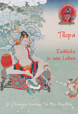 Tilopa - Einblicke in sein Leben - Tai Situ Rinpoche 12. Chamgon Kenting