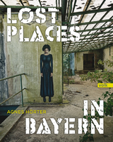 Lost Places in Bayern - Agnes H&ouml;rter