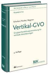 Vertikal-GVO - J&ouml;rg-Martin Schultze, Stephanie Pautke, Dominique S. Wagener