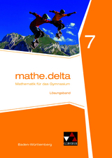 mathe.delta &ndash; Baden-W&uuml;rttemberg / mathe.delta Baden-W&uuml;rttemberg LB 7 - Lothar Diemer, Alexander Engeln, Michael Kleine, Stephan W&ouml;lbert