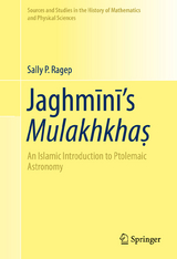 Jaghmīnī’s Mulakhkhaṣ -  Sally P. Ragep