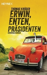 Erwin, Enten, Pr&auml;sidenten - Thomas Kr&uuml;ger