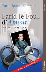 Farid le Fou&hellip; d'Amour - Farid Bamouhammad
