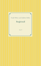 Bergkristall - Frank Weber, Adalbert Stifter