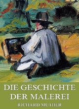 Geschichte der Malerei - Richard Muther