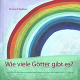 Wie viele G&ouml;tter gibt es? - Christin P.Wolfram