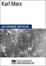 Karl Marx -  Encyclopaedia Universalis