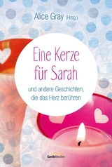 Eine Kerze f&uuml;r Sarah - Alice Gray