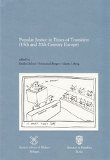 Popular Justice in Times of Transition (19th and 20th Century Europe). - 