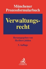 M&uuml;nchener Prozessformularbuch Bd. 7: Verwaltungsrecht - 